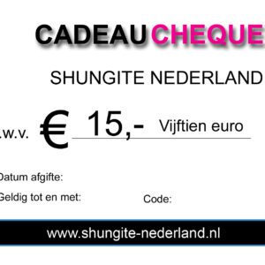 15 euro cadeau cheque Shungite Nederland
